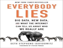 Everybody Lies: What The Internet Can Tell Us About Who We Really Are (Book Summary)