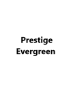 prestigeevergreen
